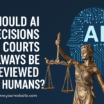 AI Decisions in Courts